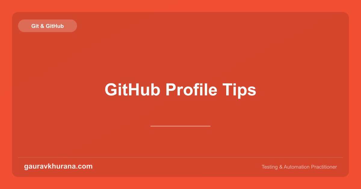 GitHub Profile Tips | gauravkhurana.com
