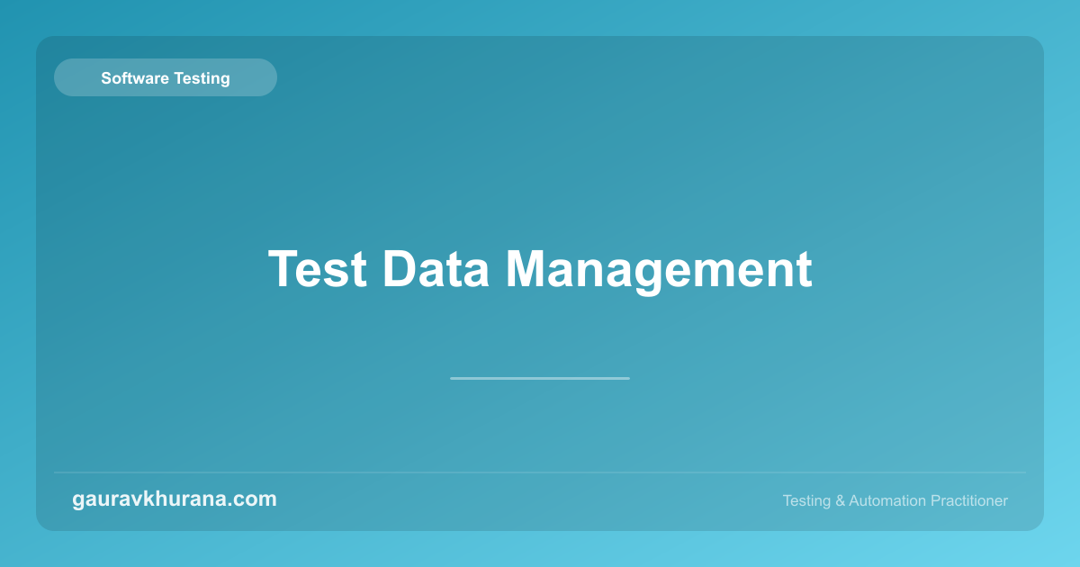 Test Data Management | gauravkhurana.com