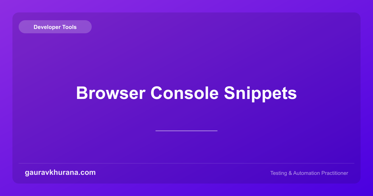 Browser Console Snippets | gauravkhurana.com